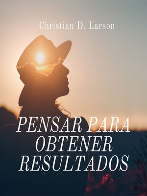 cover image of Pensar Para Obtener Resultados